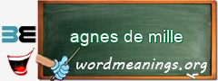 WordMeaning blackboard for agnes de mille